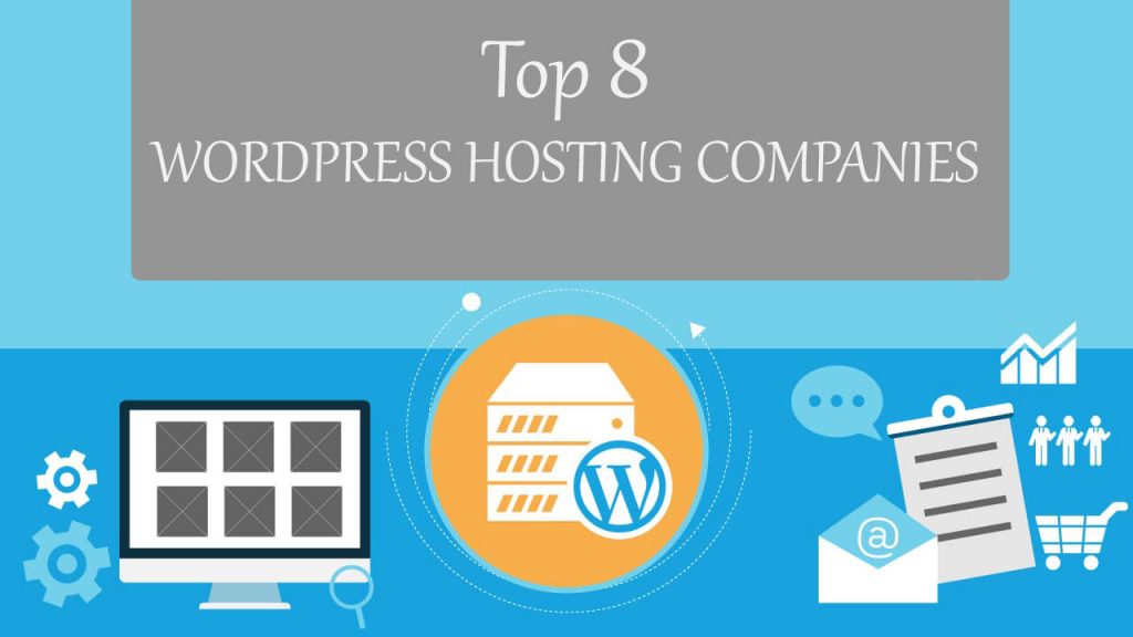 Top 8 WordPress Hosting Companies
